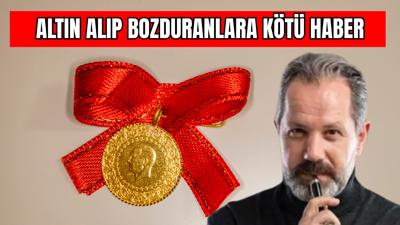 Altın Alıp Bozduranlara Kötü Haber !