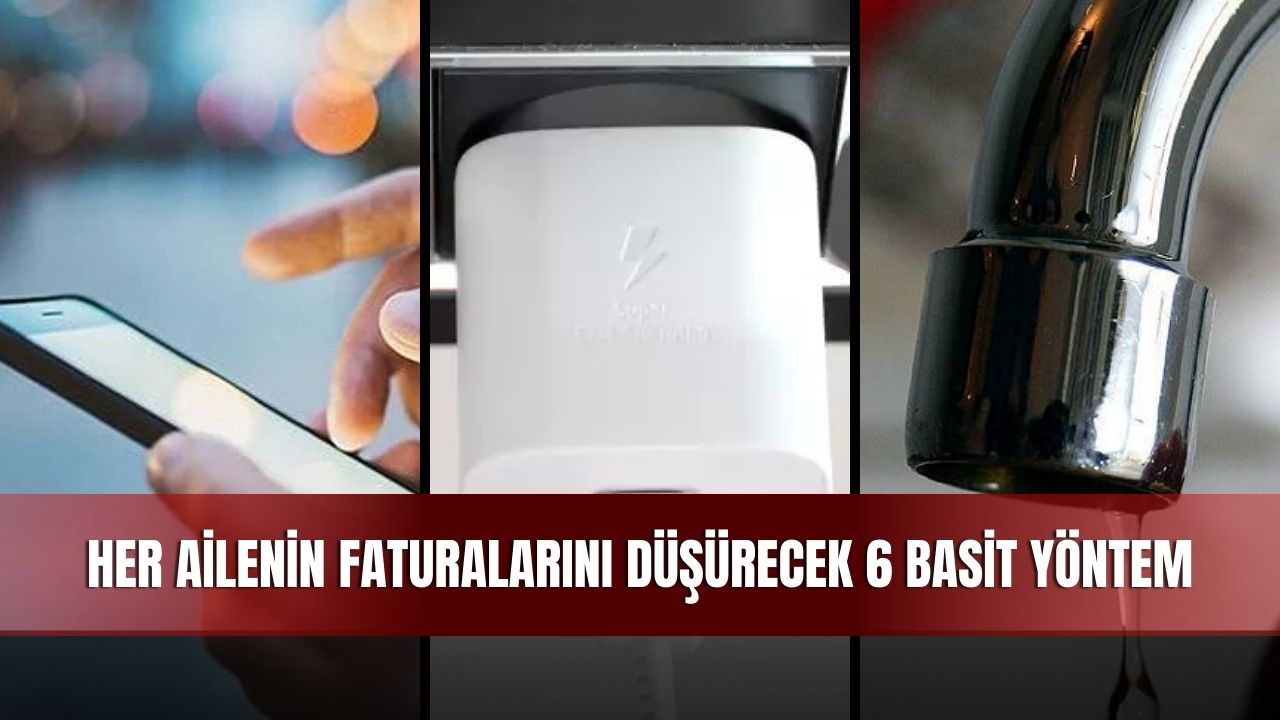 Her Ailenin Faturalarını Düşürecek 6 Basit Yöntem