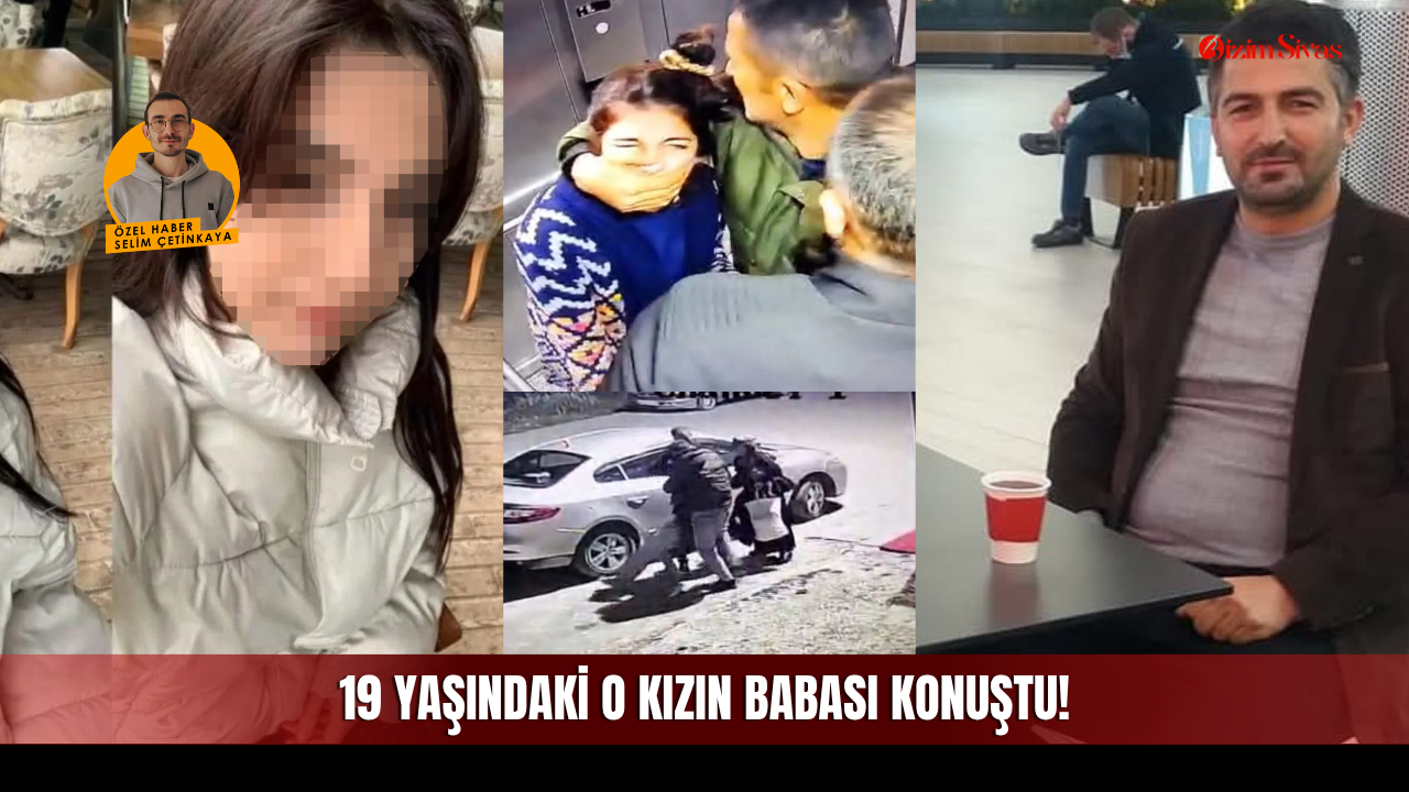 Sivas'ta, 19 Yaşındaki O Kızın Babası İddialara Yanıt Verdi!