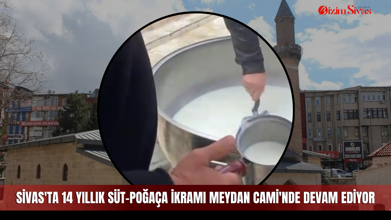 Sivas'ta 14 yıllık süt-poğaça ikramı Meydan Cami'nde devam ediyor