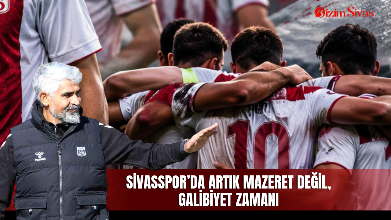 Sivasspor’da artık mazeret değil, galibiyet zamanı