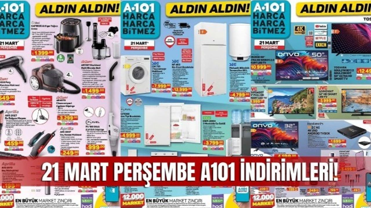 21 Mart A101 aktüel kataloğu A101 market 21 Mart perşembe ürün kataloğu