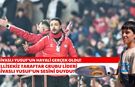 Sivaslı Yusuf'un hayali gerçek oldu!