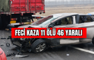 Feci Kaza 11 Ölü 46 Yaralı