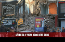 Sivas'ta 1 Yıkım 1000 Dert Oldu