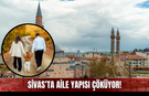 Sivas'ta aile yapısı çöküyor!