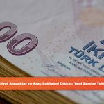 Ehliyet Alacaklar ve Araç Sahipleri Dikkat: Yeni Zamlar Yolda!
