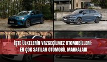 İşte Ülkelerin Vazgeçilmez Otomobilleri: En Çok Satılan Otomobil Markaları