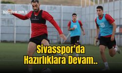 Sivasspor, Gaziantep FK maçı hazırlıklarını sürdürdü