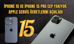 iPhone 15 ve iPhone 15 Pro Cep yakıyor. Apple servis ücretlerini açıkladı