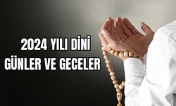 2024 Yılı Dini Günler Ve Geceler   