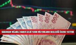 Bakandan Müjdeli Haber Geldi Yarın Milyonların Beklediği Ödeme Yatıyor 