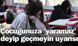 Çocuğunuza 'yaramaz' deyip geçmeyin uyarısı