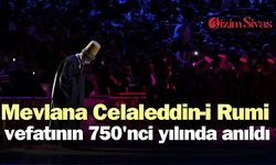Mevlana Celaleddin-i Rumi vefatının 750'nci yılında anıldı