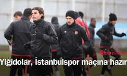 Yiğidolar, İstanbulspor maçına hazır