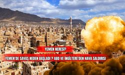 Yemen Neresi? Yemen'de Savaş Neden Başladı ABD Ve İngiltere'den Hava Saldırısı 
