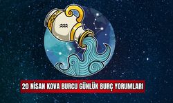 20 Nisan Kova Burcu Günlük Burç Yorumları 