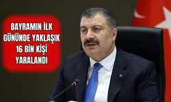 Bayramın İlk Gününde Yaklaşık 16 Bin Kişi Yaralandı