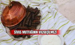 Sivas Mutfağının Vazgeçilmezi