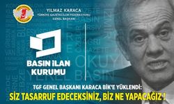 TGF Genel Başkanı Karaca BİK'e yüklendi