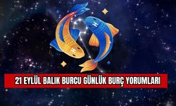 21 Eylül Balık Burcu Günlük Burç Yorumları