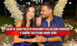 Dilan ve Engin Polat'ın Davasında Flaş Gelişme: Mahkeme 4 Sanığın Tahliyesine Karar Verdi