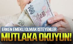 Emekli olmak isteyenler, bu tarihlere dikkat!