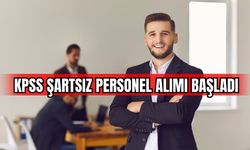 KPSS Şartsız Personel Alımı Başladı !