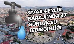 Sivas 4 Eylül Barajı'nda 47 günlük su tedirginliği