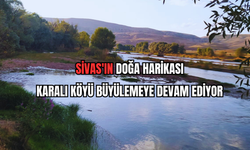 Sivas'ın Doğa Harikası Karalı Köyü Büyülemeye Devam Ediyor 