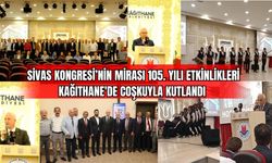 Sivas Kongresi'nin Mirası 105. Yılı Etkinlikleri Kağıthane'de Coşkuyla Kutlandı