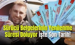 Sürücü Belgelerinin Yenilenme Süresi Doluyor İşte Son Tarih!