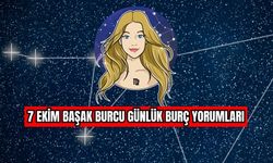 7 Ekim Başak Burcu Günlük Burç Yorumları