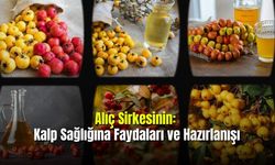  Alıç Sirkesinin Kalp Sağlığına Faydaları ve Hazırlanışı