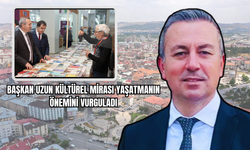 Başkan Uzun, Kültürel Mirası Yaşatmanın Önemini Vurguladı