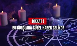 Dikkat! Bu Burçlara Güzel Haber Geliyor