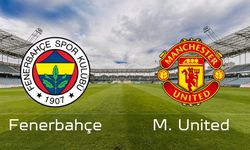 Fenerbahçe - Manchester United Maçı: Hangi Kanalda, Saat Kaçta ve Muhtemel 11'ler?