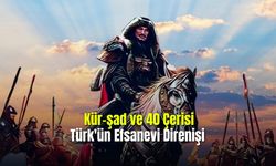 Kürşad ve 40 Çerisi Türk'ün Efsanevi Direnişi