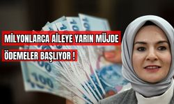 Milyonlarca Aileye Yarın Müjde Ödemeler Başlıyor!