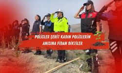 Polisler Şehit Kadın Polislerin Anısına Fidan Diktiler