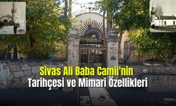 Sivas  Ali Baba Camii'nin Tarihçesi ve Mimari Özellikleri