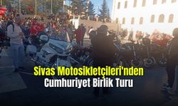 Sivas Motosikletçileri'nden Cumhuriyet Birlik Turu