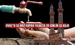 Sivas'ta Su Krizi Kapıda: Yalnızca 20 Günlük Su Kaldı