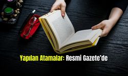 Yapılan Atamalar Resmi Gazete'de