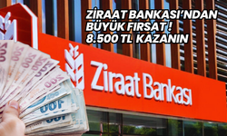 Ziraat Bankası'ndan Büyük Fırsat! 8.500 TL Kazanın