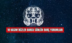 18 Kasım İkizler Burcu Günlük Burç Yorumları