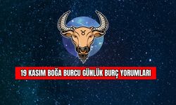 19 Kasım Boğa Burcu Günlük Burç Yorumları