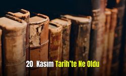 20 Kasım  Tarih'te Ne Oldu