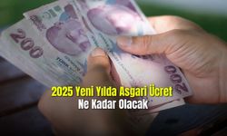  2025 Yeni Yılda Asgari Ücret Ne Kadar Olacak
