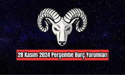 28 Kasım 2024 Perşembe Burç Yorumları: Günlük Burç Yorumları